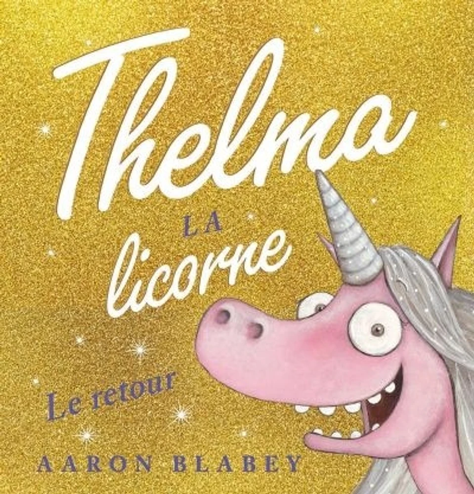 Thelma la licorne. Le retour