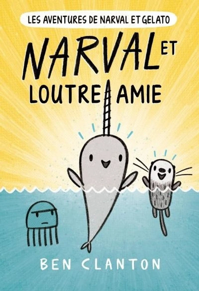 Les aventures de Narval et Gelato T.4 : Narval et Loutre amie