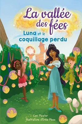 La vallée des fées T.2 : Luna et le coquillage perdu