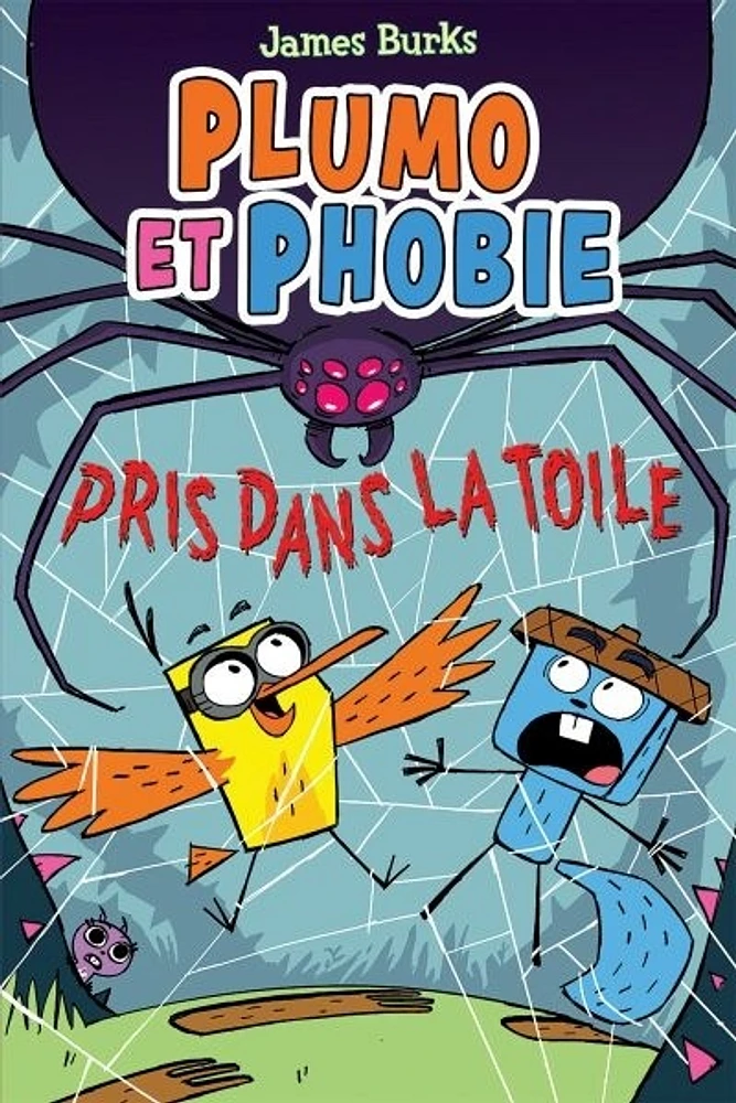 Plumo et Phobie. Pris dans la toile