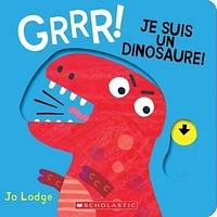 Grrr! Je suis un dinosaure!