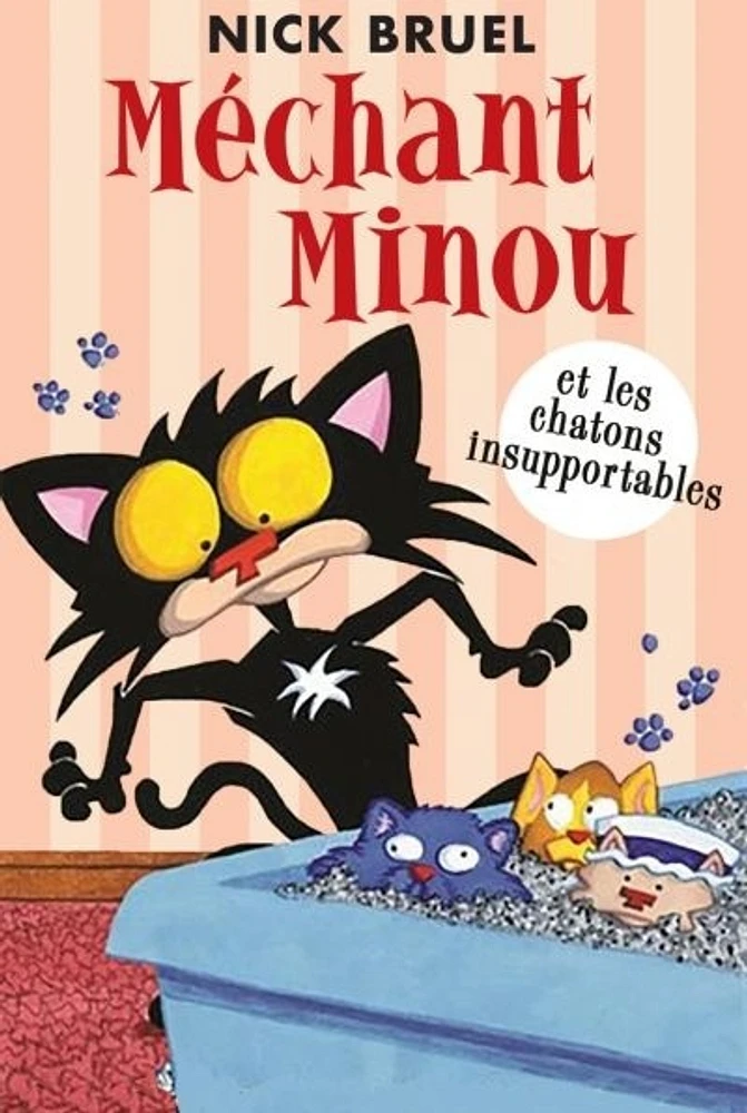 Méchant Minou et les chatons insupportables