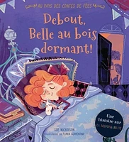 Debout, Belle au bois dormant!