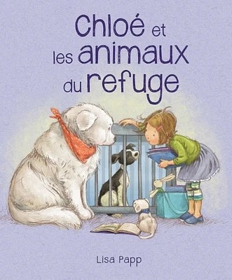 Chloé et les animaux du refuge