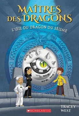 Maîtres des dragons T.13 : L'oeil du dragon du Séisme