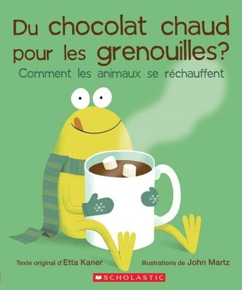 Du chocolat chaud pour les grenouilles? comment les animaux...