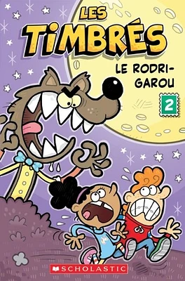 Les timbrés T.2 : Le Rodri-Garou