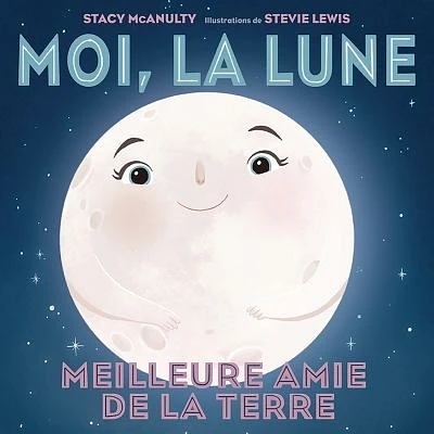 Moi, la Lune : meilleure amie de la Terre