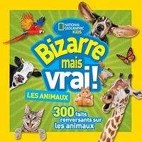 Bizarre mais vrai! Les animaux