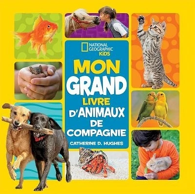 Mon grand livre d'animaux de compagnie