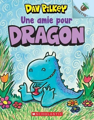 Dragon T.1 : Une amie pour Dragon