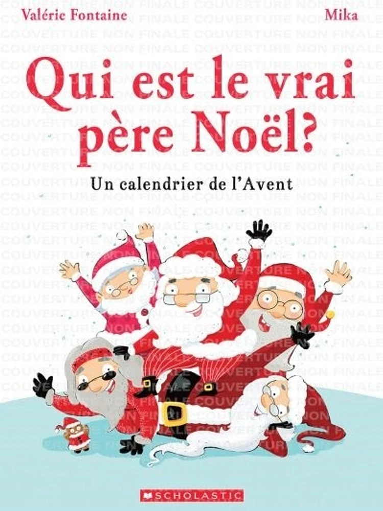 Qui est le vrai père Noël? Un calendrier de l'Avent