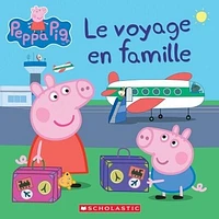 Peppa Pig. Le voyage en famille