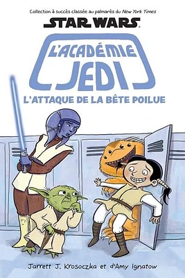 Star Wars : L'académie Jedi T.8 : L'attaque de la bête poilue