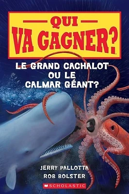 Qui va gagner? Le grand cachalot ou le calmar géant?