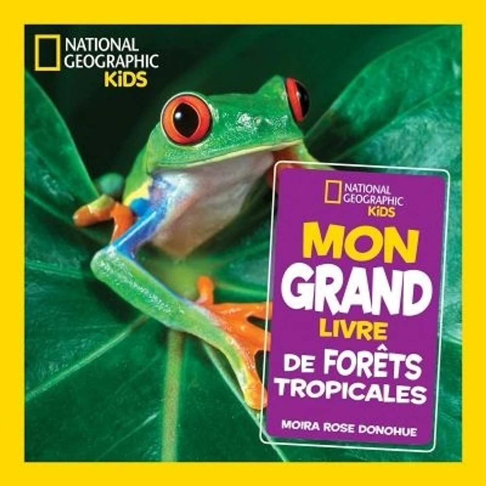 Mon grand livre de forêts tropicales