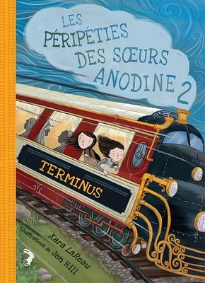 Les péripéties des soeurs Anodine T.2 : Terminus