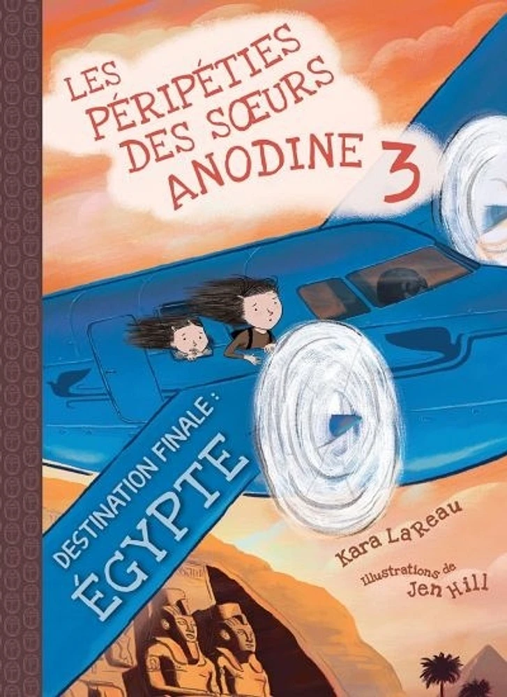 Les péripéties des soeurs Anodine T.3: Destination finale :