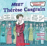 Meet Thérèse Casgrain (Scholastic Canada Biography)