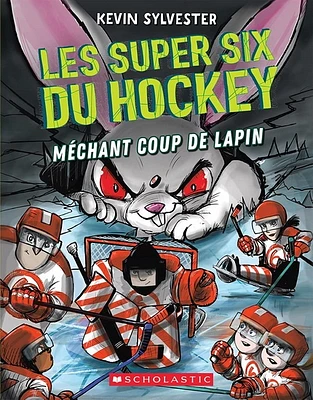 Les super six du hockey T.3 : Méchant coup de lapin