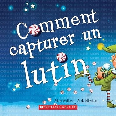 Comment capturer un lutin