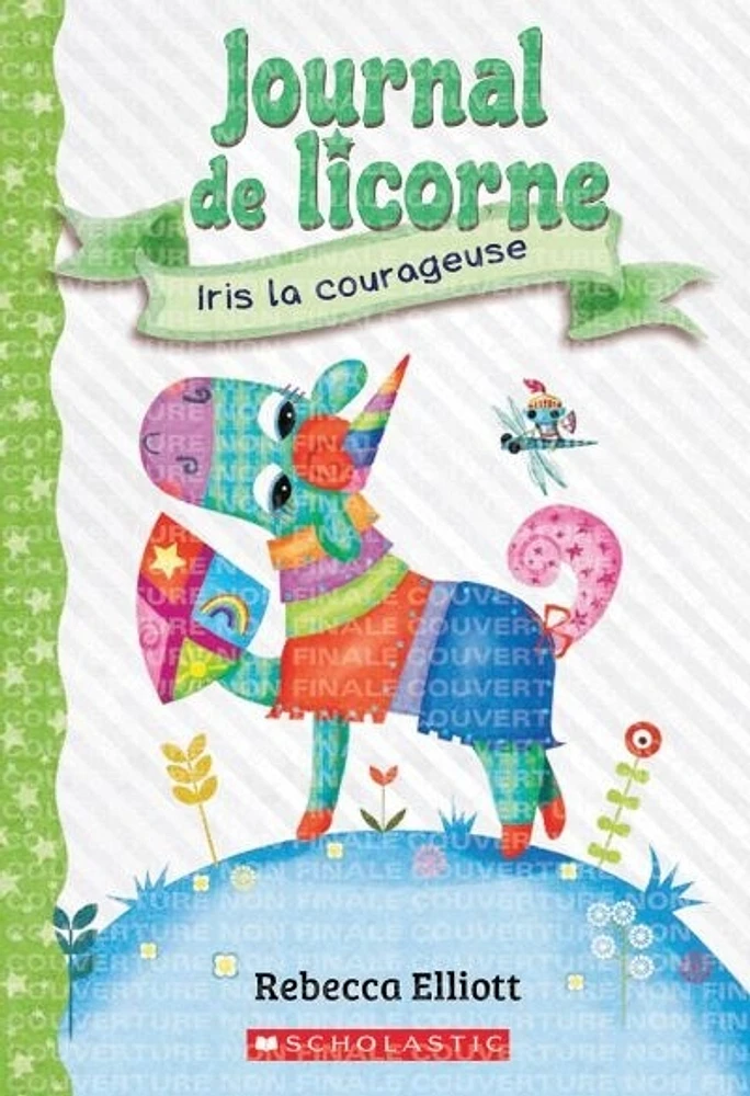 Journal de licorne T.3 : Iris la courageuse