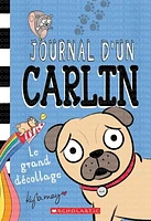 Journal d'un carlin T.1 : Le grand décollage