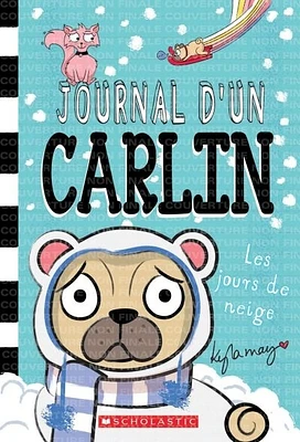 Journal d'un carlin T.2 : Les jours de neige