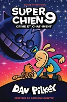 Super Chien T.9 : Crime et chat-iment