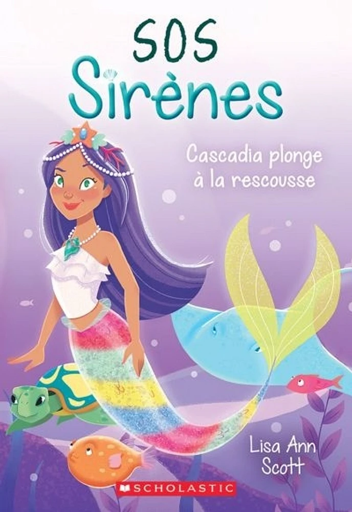 SOS sirènes T.4 : Cascadia plonge à la rescousse