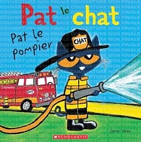 Pat le chat. Pat le pompier