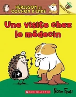 Hérisson et Cochon d'Inde T.3 : Une visite chez le médecin