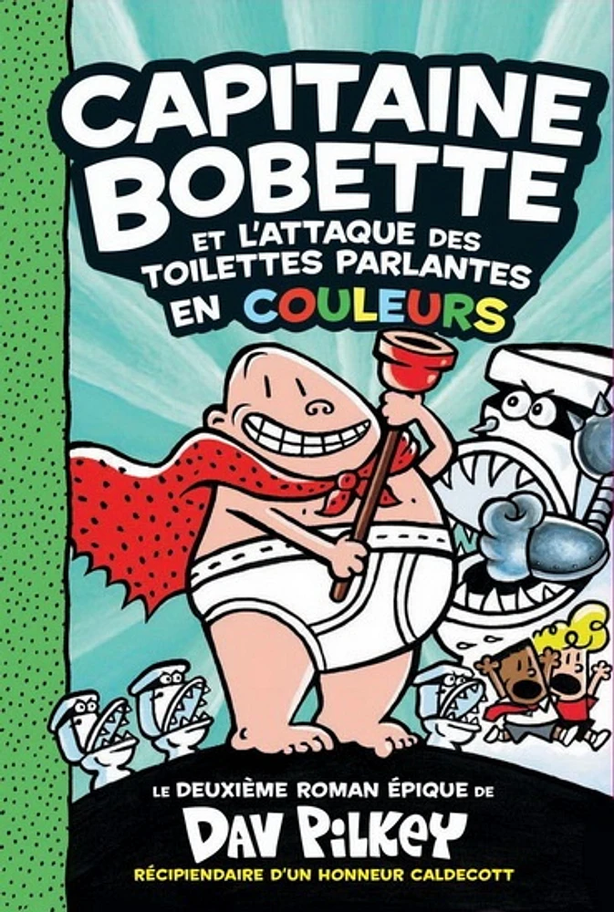 Capitaine Bobette et l'attaque des toilettes parlantes