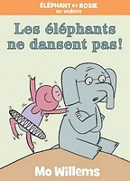 Éléphant et Rosie en vedette. Les éléphants ne dansent pas!