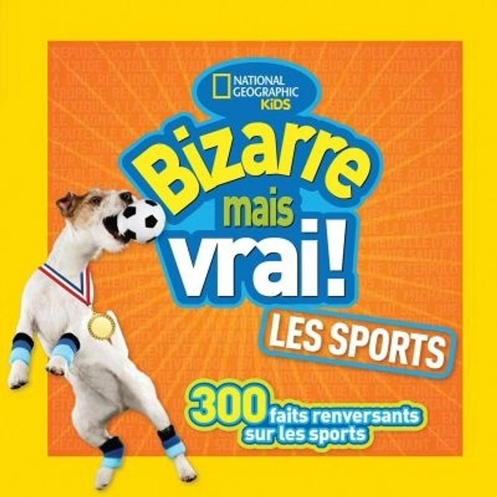 Bizarre mais vrai! Les sports