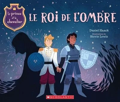 Le prince et le chevalier T.2 : Le roi de l'ombre