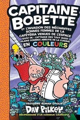 Capitaine Bobette et l'invasion des méchantes bonnes femmes...