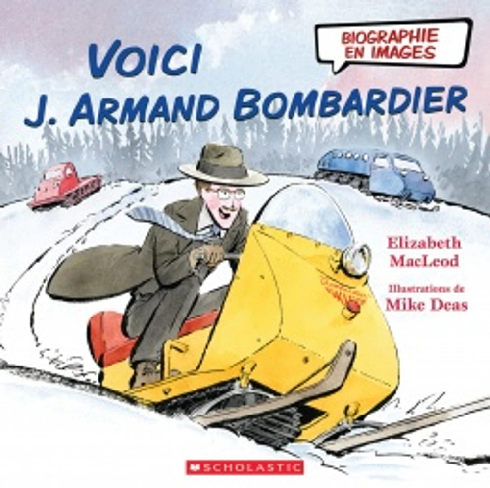 Voici J. Armand Bombardier