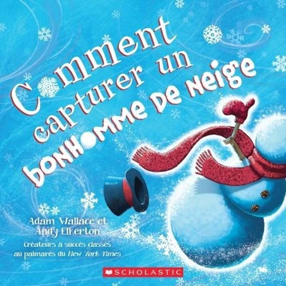 Comment capturer un bonhomme de neige