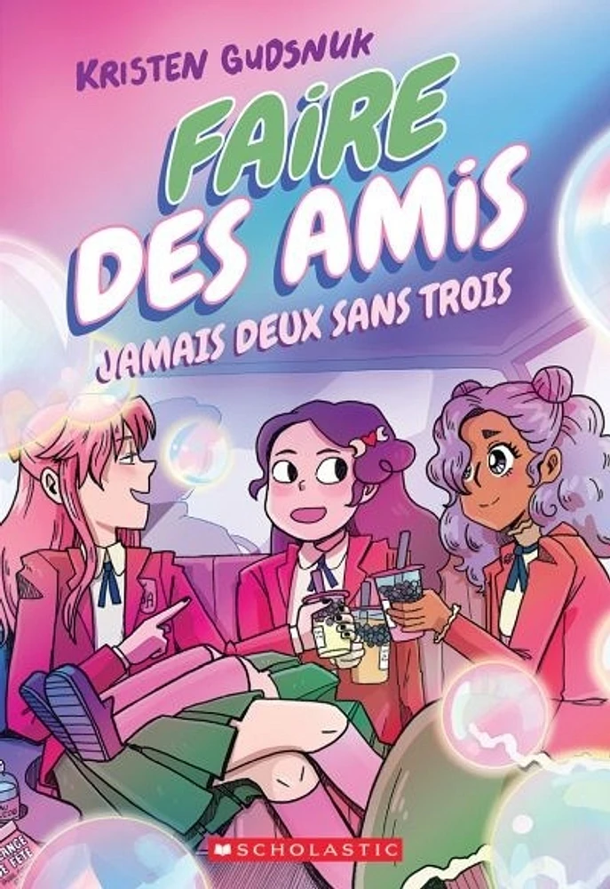 Faire des amis T.3: Jamais deux sans trois