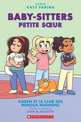 Baby-Sitters Petite soeur T.4: Karen et le club des minous