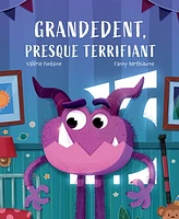 Grandedent, presque terrifiant