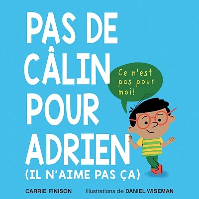 Pas de câlin pour Adrien