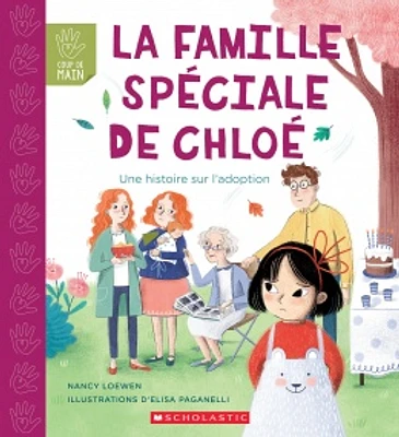 La famille spéciale de Chloé : Une histoire sur ladoption