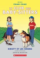 Le Club des Baby-Sitters T.10: Kristy et les snobs