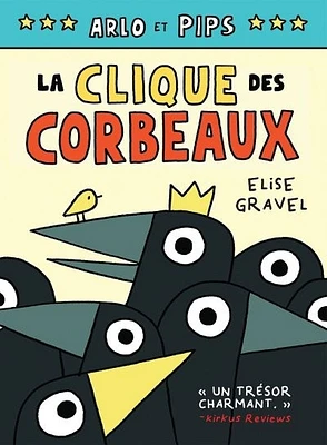 Arlo et Pips : La clique des corbeaux