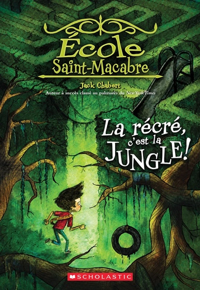 École Saint-Macabre T.3: La récré, c'est la jungle!