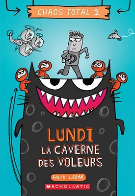 Chaos total T.1: Lundi - La caverne des voleurs