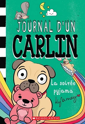 Journal d'un carlin T.6 : La soirée pyjama