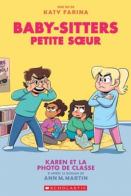 Baby-Sitters Petite sÅur T.5 : Karen et la photo de classe